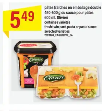 Maxi Pâtes fraîches en emballage double 450-500 g ou sauce pour pâtes 600 ml olivieri offer