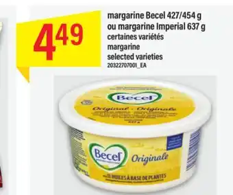 Maxi Margarine becel 427/454 g ou margarine imperial 637 g offer