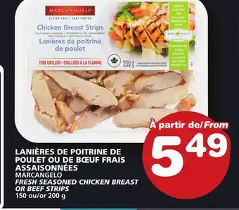Marches Tradition Marcangelo fresh seasoned chicken breast or beef strips offer
