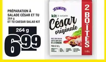 Super C Préparation à salade césar et tu | et tu caesar salad kit offer