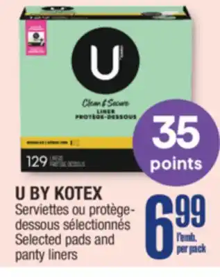 Jean Coutu U by kotex selected pads and panty liners offer