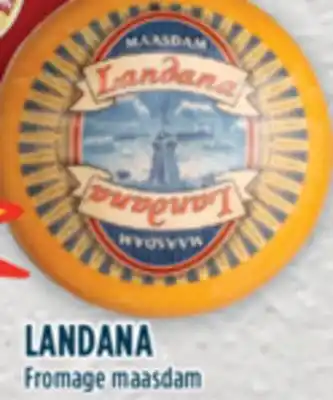 Marché Adonis Landana fromage maasdam offer