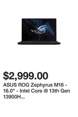 Newegg Asus rog zephyrus m16 - 16.0 - intel core i9 13th gen 13900h (2.60ghz) - nvidia geforce rtx 4070 laptop gpu - 32 gb ddr5 - 1 offer