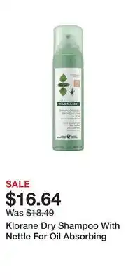 Well Klorane dry shampoo with nettle for oil absorbing offer
