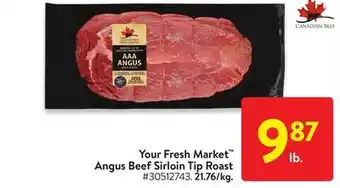 Walmart Your fresh market angus beef sirloin tip roast offer