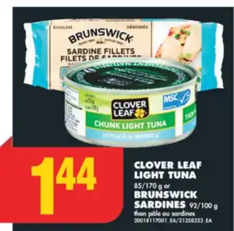 No Frills Clover leaf light tuna, 85/170 g or brunswick sardines, 92/100 g offer