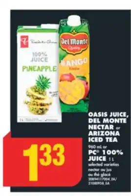 No Frills Oasis juice, del monte nectar or arizona iced tea, 960 ml or pc 100% juice, 1 l offer