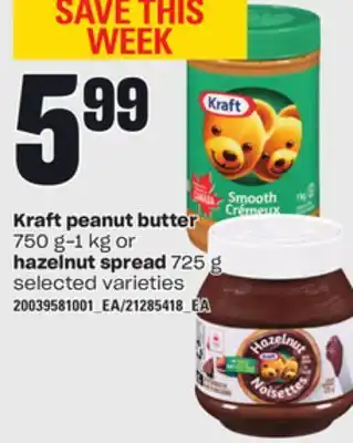 Loblaws Kraft peanut butter, 750 g-1 kg or hazelnut spread, 725 g offer