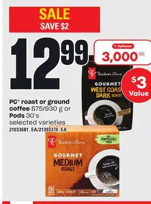 Loblaws Pc roast or ground coffee, 875/930 g or pods, 30's offer
