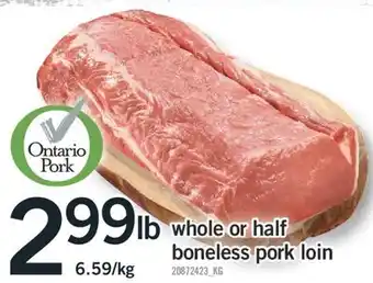 Fortinos Whole or half boneless pork loin offer