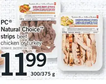 Fortinos Pc natural choice natural choice strips strips 300/375 g offer