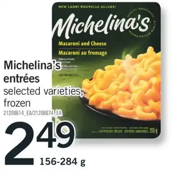 Fortinos Michelina's entrées, 156-284 g offer