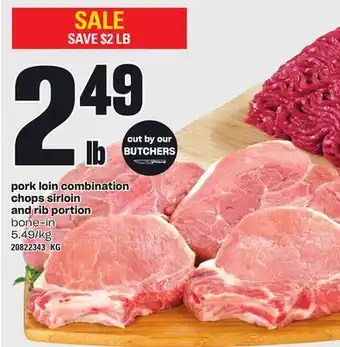 Independent Grocer Pork loin combination chops sirloin and rib portion offer