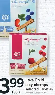 Fortinos Love child oaty chomps, 138 g offer