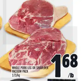 Metro Whole pork leg or shoulder vacuum pack offer