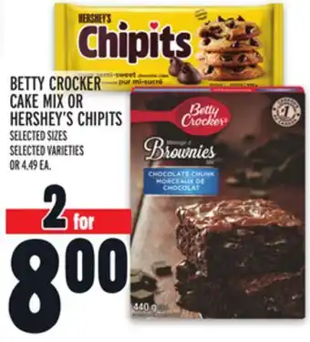 Metro Betty crocker cake mix or hershey's chipits offer