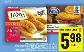Food Basics Janes pub style fully cooked breaded chicken or turkey or frozen al safa halal fully cooked breaded chicken offer