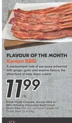 Sobeys Fresh maple chipotle, korean bbq or bbq whiskey marinated beef chuck short ribs offer