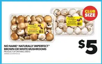 Real Canadian Superstore No name naturally imperfect brown or white mushrooms, 680 g offer