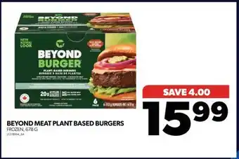 Real Canadian Superstore Beyond meat plant based burgers, 678 g offer