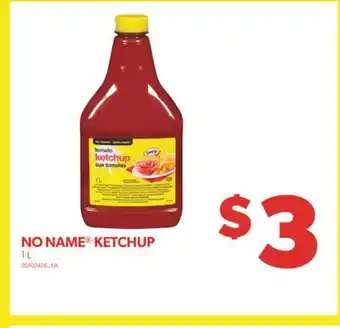 Real Canadian Superstore No name ketchup 1 l offer