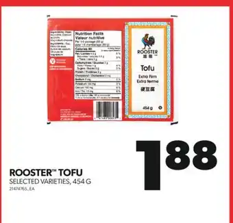 Real Canadian Superstore Rooster tofu, 454 g offer