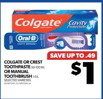 Real Canadian Superstore Colgate or crest toothpaste 50-100 ml or manual toothbrush 1 ea offer