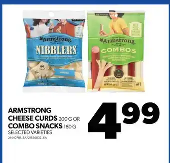 Real Canadian Superstore Armstrong cheese curds 200 g or combo snacks 180 g offer