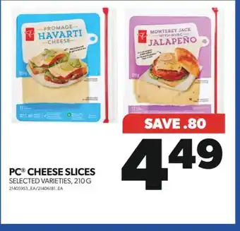 Real Canadian Superstore Pc cheese slices, 210 g offer