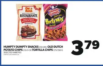 Real Canadian Superstore Humpty dumpty snacks 250-280, old dutch potato chips 235 g or tortilla chips 275/290 g offer