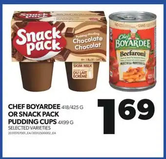 Real Canadian Superstore Chef boyardee 418/425 g or snack pack pudding cups 4x99 g offer