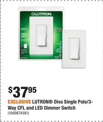 Home Depot Exclusive lutron diva single pole/3-way cfl and led dimmer switch offer