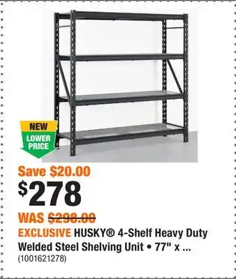 Home Depot Exclusive husky 4-shelf heavy duty welded steel shelving unit • 77 x 78 x 24 offer