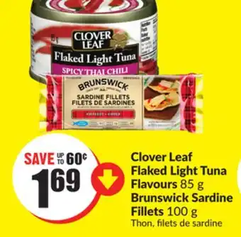 Chalo FreshCo Clover leaf flaked light tuna flavours 85 g brunswick sardine fillets 100 g offer
