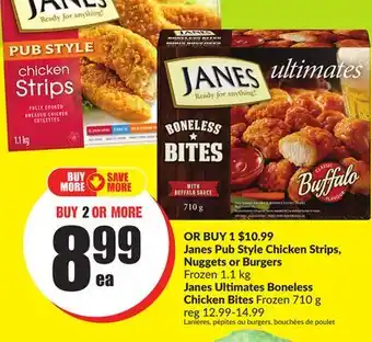 FreshCo Janes pub style chicken strips, nuggets or burgers frozen 1.1 kg, janes ultimates boneless chicken bites frozen 710 g offer