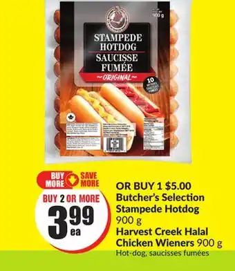 FreshCo Butcher's selection stampede hotdog 900 g harvest creek halal chicken wieners 900 g offer