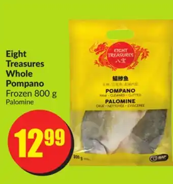 FreshCo Eight treasures whole pompano frozen 800 g offer