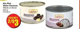 FreshCo Kim phat water chestnuts whole or sliced 227 g offer