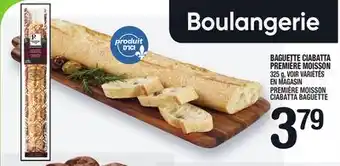 Marche Ami Baguette ciabatta première moisson | première moisson ciabatta baguette offer