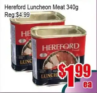 New Pacific Supermarket Hereford Luncheon Meat 340g offer