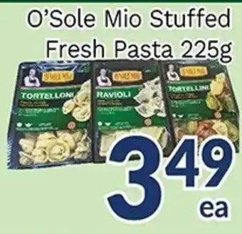 Oceans Fresh Food Market O'Sole Mio Stuffed Fresh Pasta 225g offer