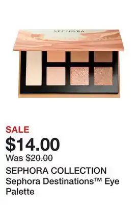 Sephora Sephora collection sephora destinations eye palette offer