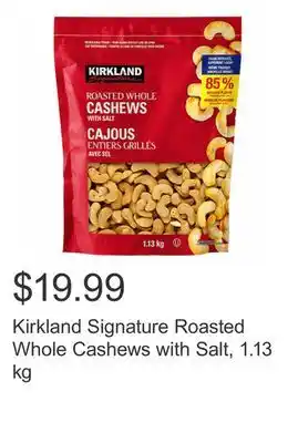 Costco Kirkland signature roasted whole cashews with salt, 1.13 kg offer