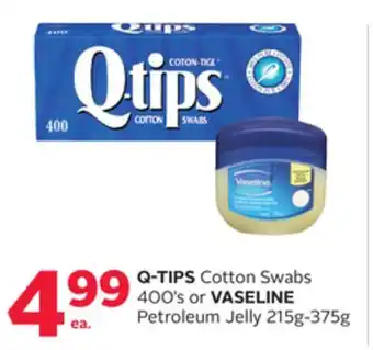 Rexall Q-tips cotton swabs 400' s or vaseline petroleum jelly 215g-375g offer