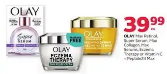 Rexall Olay max retinol, super serum, max collagen, max serums, eczema therapy or vitamin c + peptide24 max offer