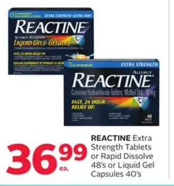 Rexall Reactine extra strength tablets or rapid dissolve 48' s or liquid gel capsules 40' s offer