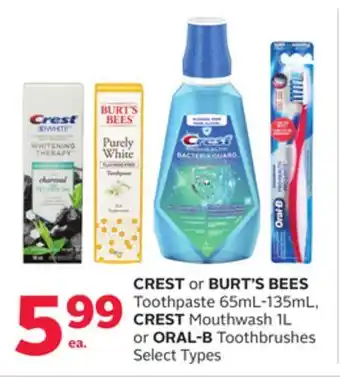 Rexall Crest or burt's bees toothpaste 65ml-135ml, crest mouthwash 1l or oral-b toothbrushes offer