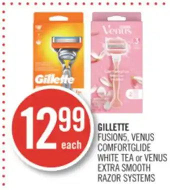 Shoppers Drug Mart Gillette fusion5, venus comfortglide white tea or venus extra smooth razor systems offer