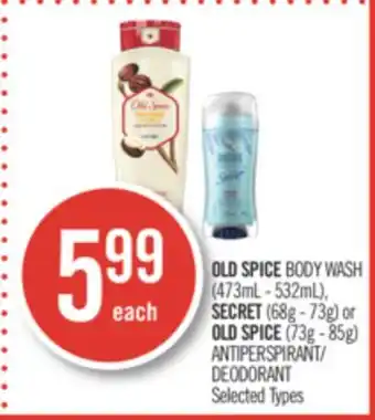 Shoppers Drug Mart Old spice body wash (473ml - 532ml), secret (68g - 73g) or old spice (73g - 85g) antiperspirant/ deodorant offer