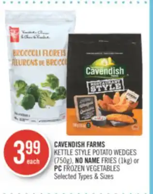 Shoppers Drug Mart Cavendish farms kettle style potato wedges (750%), no name fries (1kg) or pc frozen vegetables offer
